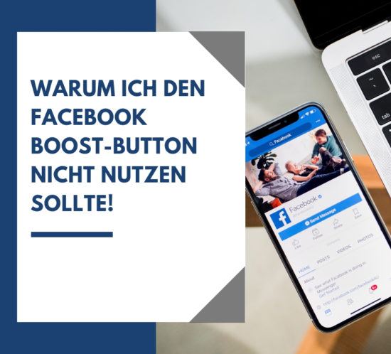Warum ich den Facebook Boost-Button “Beitrag Bewerben” nicht nutzen sollte!