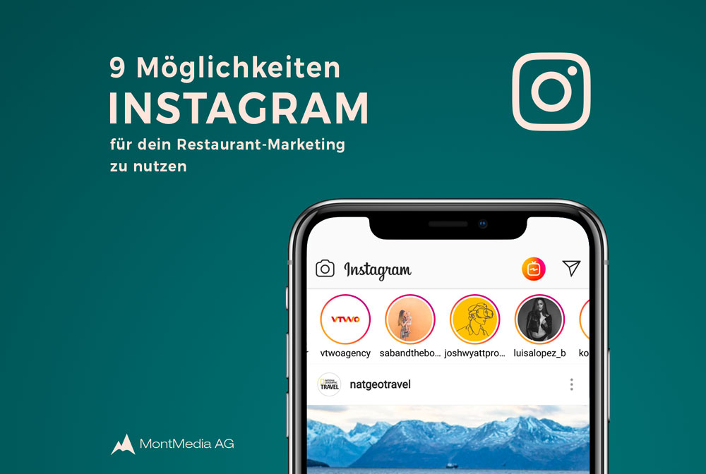 9 Möglichkeiten Instagram für dein Restaurant-Marketing zu nutzen - MontMedia AG - Dominik Berg